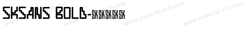 SKSans Bold字体转换